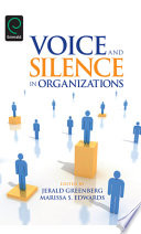 Voice and silence in organizations /