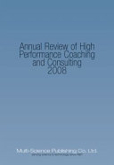 Annual review of high performance coaching & consulting 2009 /