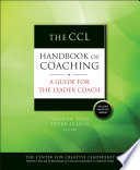 The CCL handbook of coaching : a guide for the leader coach /