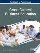 Handbook of research on cross-cultural business education /