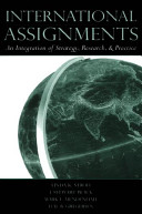 International assignments : an integration of strategy, research, and practice /