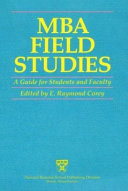 MBA field studies : a guide for students and faculty /