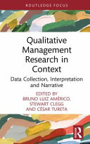 Qualitative management research in context : data collection, interpretation and narrative /