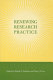 Renewing research practice /