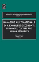 Managing multinationals in a knowledge economy : economics, culture, and human resources /
