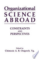 Organizational science abroad : constraints and perspectives /