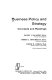 Business policy and strategy : concepts and readings /