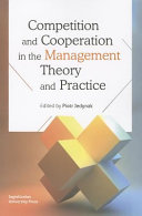 Competition and cooperation in the management theory and practice /