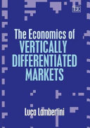The economics of vertically differentiated markets /