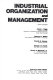 Industrial organization and management /