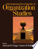 International encyclopedia of organization studies /