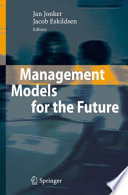 Management models for the future /