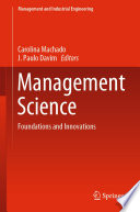 Management Science : Foundations and Innovations /