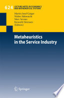 Metaheuristics in the service industry /
