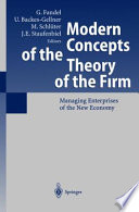 Modern concepts of the theory of the firm : managing enterprises of the new economy /