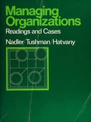 Managing organizations : readings and cases /