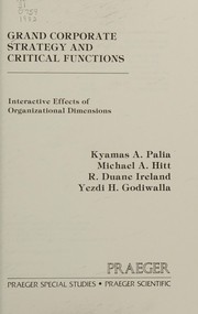 Grand corporate strategy and critical functions : interactive effects of organizational dimensions /