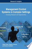 Management control systems in complex settings : emerging research and opportunities /