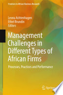 Management challenges in different types of African firms : processes, practices and performance /