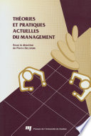 Theories et pratiques actuelles du management : l'entreprise moderne, sa gestion et son environnement /