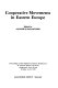 Cooperative movements in Eastern Europe : proceedings of the Stephen B. Roman Symposium, St. Francis Xavier University, Antigonish, Nova Scotia, October 16-19, 1978 /