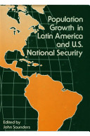 Population growth in Latin America and U.S. national security /
