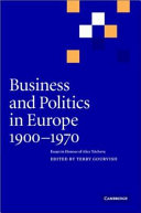 Business and politics in Europe, 1900-1970 : essays in honour of Alice Teichova /