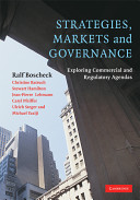 Strategies, markets and governance : exploring commercial and regulatory agendas /