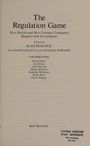 The Regulation game : how British and West German companies bargain with government /
