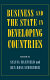 Business and the state in developing countries /