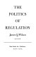 The Politics of regulation /