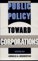 Public policy toward corporations /