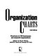 Organization charts : structures of 200 businesses and non-profit organizations /