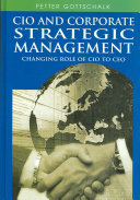 CIO and corporate strategic management : changing role of CIO to CEO /