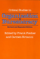 Critical studies in organization and bureaucracy /