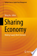 Sharing Economy : Making Supply Meet Demand /