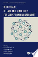 Blockchain, IoT and AI technologies for supply chain management /