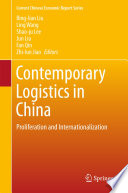 Contemporary logistics in China : proliferation and internationalization /