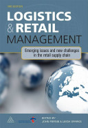 Logistics & retail management : emerging issues and new challenges in the retail supply chain /