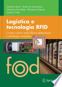 Logistica e tecnologia RFID : creare valore nella filiera alimentare e nel largo consumo /
