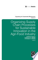 Organizing supply chain processes for sustainable innovation in the agri-food Industry /