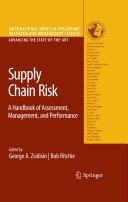 Supply chain risk : a handbook of assessment, management, and performance /