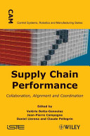 Supply chain performance : collaboration, alignment and coordination /