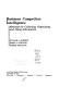 Business competitor intelligence : methods for collecting, organizing, and using information /