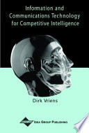 Information and communication technology for competitive intelligence /