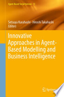 Innovative approaches in agent-based modelling and business intelligence /