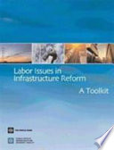 Labor issues in infrastructure reform : a toolkit /