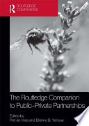 The Routledge companion to public-private partnerships /