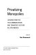 Privatizing monopolies : lessons from the telecommunications and transport sectors in Latin America /