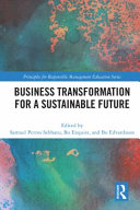 Business transformation for a sustainable future /